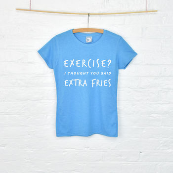 'Exercise? Extra Fries' Gym Women's Slogan T Shirt, 3 of 6