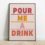 'Pour Me A Drink' Print, thumbnail 10 of 11