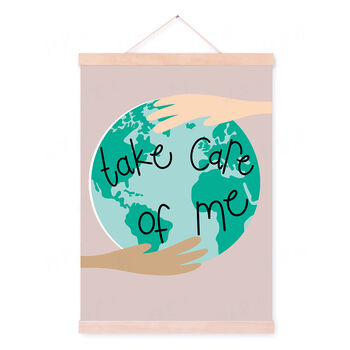 'Take Care Of Me' Eco Warrior Illustrated Earth Print, 2 of 2