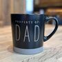 Property Of Dad Mug, thumbnail 1 of 2