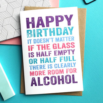 happy birthday doesn't matter if the glass card by do you punctuate ...