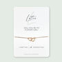 Will You Be My Bridesmaid Personalised Bridal Proposal Bracelet, thumbnail 3 of 12