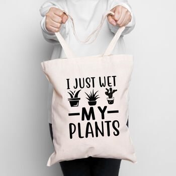 Funny Tote 'I just wet my plants', 5 of 7