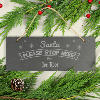 'Santa Stop Here' Personalised Slate Sign, 2 of 3