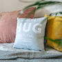 Personalised 'Hug Across The Miles' Locations Cushion, thumbnail 10 of 12
