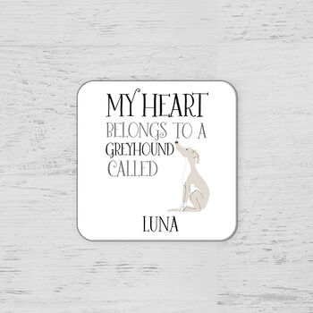 Personalised My Heart Belongs To A Greyhound Coasters, 3 of 5
