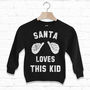 Santa Loves This Kid Children's Christmas Sweatshirt, thumbnail 3 of 5