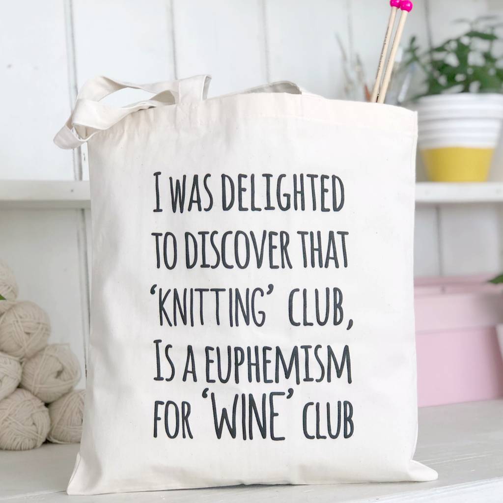 'Knitting And Wine Club' Knitting Bag By Kelly Connor Designs ...