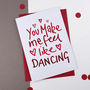 Valentines Card You Make Me Feel Like Dancing, thumbnail 2 of 2