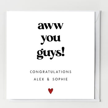 Congratulations On Your Engagement Card Aww You Guys, 2 of 3