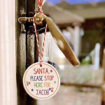 Personalised Santa Stop Here Decoration, 3 of 6