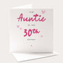 Personalised Auntie 30th Birthday Card Pink Card For Auntie, thumbnail 1 of 4