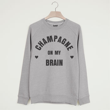 Champagne On My Brain Women's Slogan Sweatshirt, 4 of 4