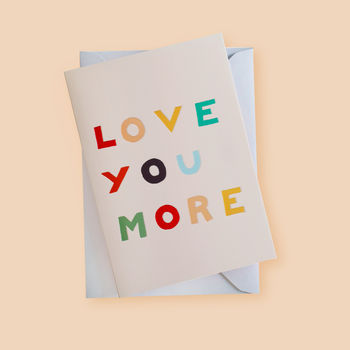 Love You More Anniversary Card, 5 of 5