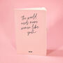 The World Needs More Women Like You Pink Personalised Notebook Mother's Day Gift, thumbnail 1 of 2