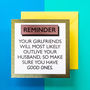 Funny Friendship Card: Outlive Your Husband, thumbnail 1 of 2