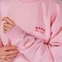 Embroidered Personalised Mama/Mum Est. Year Sweatshirt, thumbnail 2 of 9