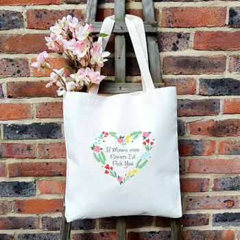 If Mums Were Flowers Tote Bag, 6 of 7