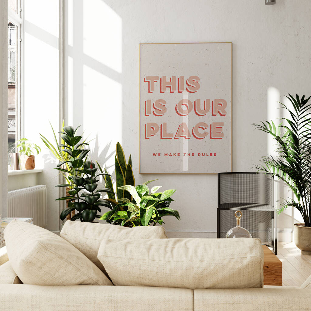 This Is Our Place We Make The Rules Print By AballoneStudio