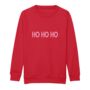 Ho Ho Ho Sweatshirt | Red, thumbnail 1 of 2