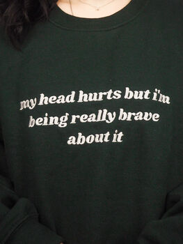My Head Hurts Embroidered Crewneck Sweatshirt, 4 of 5