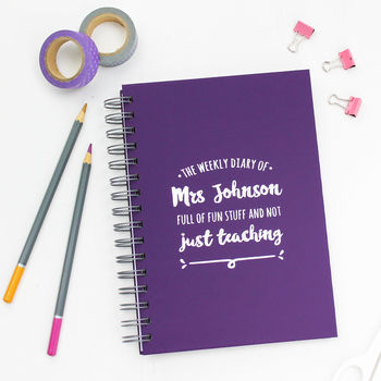 Personalised Any Date Teacher's Weekly Diary, 10 of 10