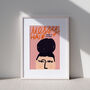 Messy Hair Don't Care Illustrated Art Print, thumbnail 1 of 5