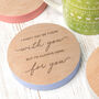 Engraved Wooden 'Always Here For You' Coaster, thumbnail 1 of 5