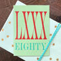 Roman Numerals Eighty Card, thumbnail 1 of 5