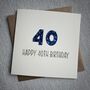 Personalised Happy 40th Glitter Milestone Birthday Card, thumbnail 5 of 6