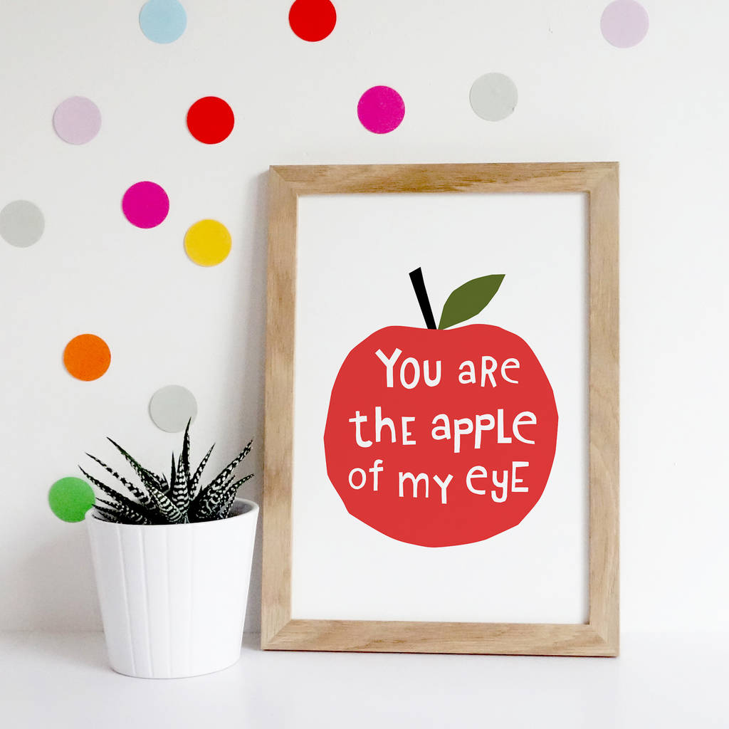 you-are-the-apple-of-my-eye-quote-print-by-yoyo-studio