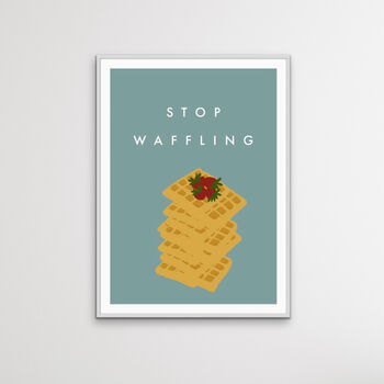 Stop Waffling Kitchen Print, 2 of 3
