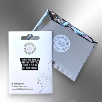 I'm Not The Type Of Person Enamel Lapel Pin, Birthday, Christmas, Friendship Gift, 5 of 8