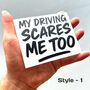 My Driving Scares Me Too Vinyl Car Decal, thumbnail 3 of 5