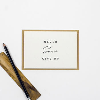 'Never Ever Give Up' Card, 2 of 3