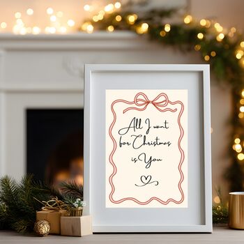 A4 Romantic, Christmas Art Print, All I Want For Christmas Is You, 3 of 5