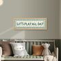 Let's Play All Day Framed Print, thumbnail 6 of 9