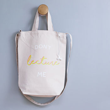 'Don't Lecture Me' Student Canvas Bag, 2 of 5