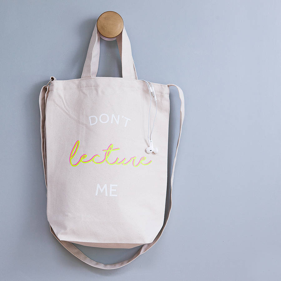 'Don't Lecture Me' Student Canvas Bag, 1 of 4