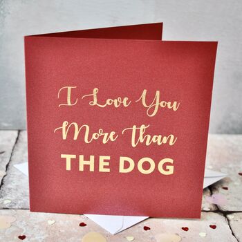 I Love You More Than…Gold Foil Card, 6 of 6