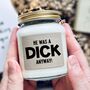 He Was A Dick Anyway Funny Breakup Or Divorce Candle, thumbnail 2 of 10