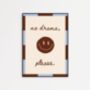 No Drama Smile Wall Art Print Colourful Home Decor, thumbnail 1 of 10