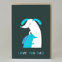 'Love You Dad' Sausage Dog Father's Day Card, thumbnail 2 of 3