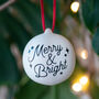 Merry And Bright Ceramic Christmas Bauble, thumbnail 3 of 5