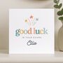 Good Luck Exams Card For Gcse A Level 11 Plus, thumbnail 7 of 8