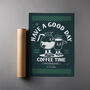 Have A Good Day Matte Art Print, thumbnail 3 of 6