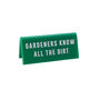 Gardener's Know All The Dirt' Green Desk Sign, thumbnail 2 of 2