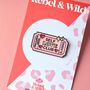 Self Love Club Ticket Enamel Pin Badge, thumbnail 1 of 3