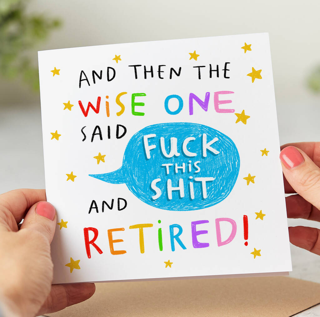 'Wise One Said Fuck This Shit' Retirement Card, 1 of 2