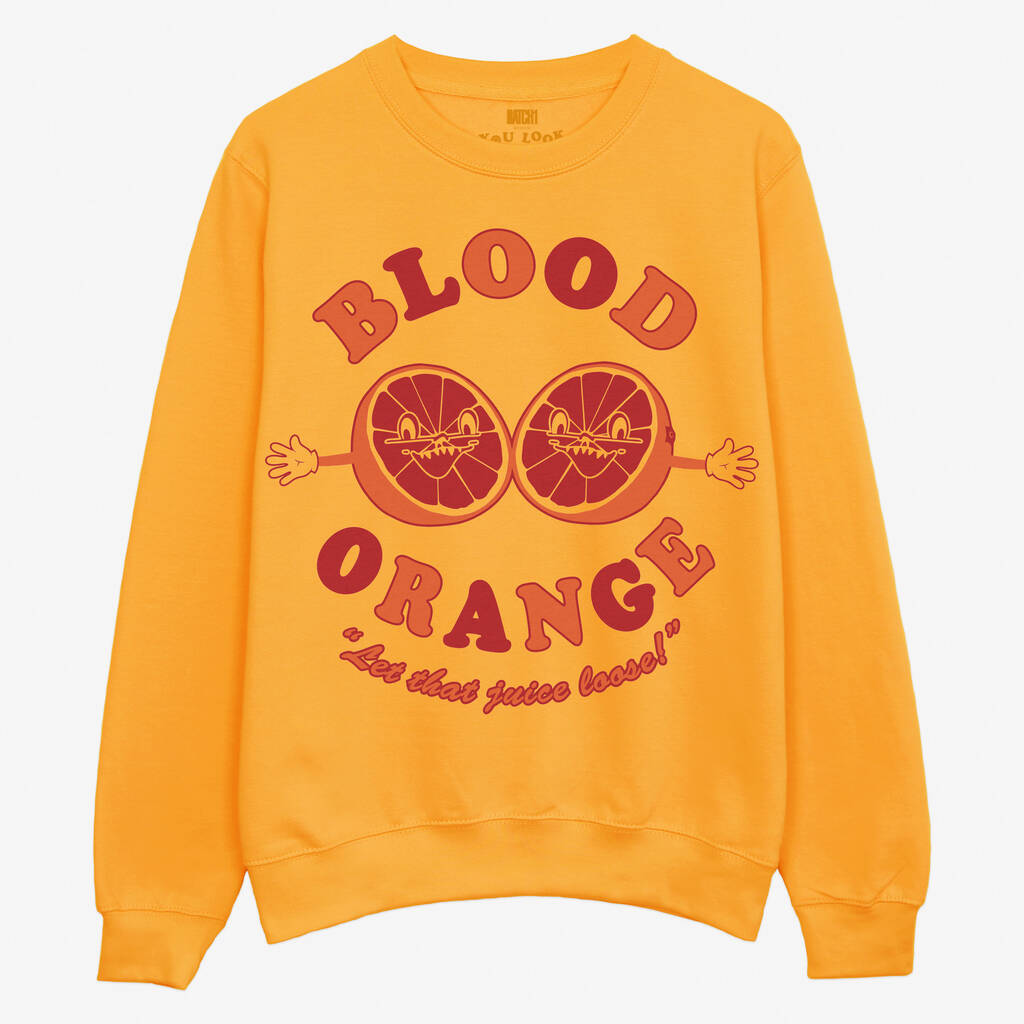 Blood Orange Women's Slogan Sweatshirt